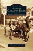Along the Catawba River:: Images from the Winthrop University Archives