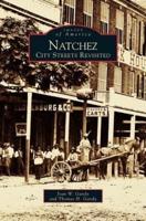 Natchez:: City Streets Revisited