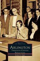 Arlington:: Twentieth-Century Reflections