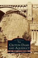 Croton Dams and Aqueduct