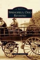 Springfield, Ohio Revisited