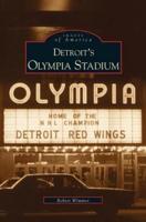 Detroit's Olympia Stadium