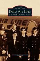 Delta Airlines:: 75 Years of Airline Excellence