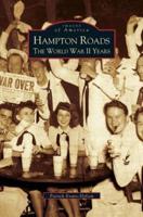 Hampton Roads:: The World War II Years