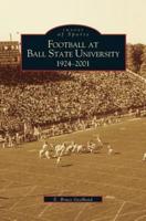 Football at Ball State University:: 1924-2001