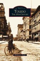 Toledo:: The 19th Century