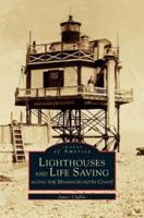 Lighthouses and Lifesaving Along the Massachusetts Coast