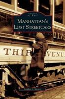 Manhattan's Lost Streetcars