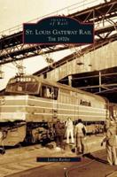 St. Louis Gateway Rail: The 1970s