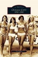 Ocean City: 1950-1980