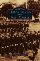 Dutch Island and Fort Greble