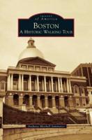 Boston:: A Historic Walking Tour