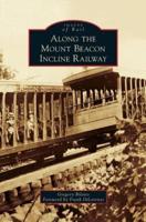 Along the Mount Beacon Incline Railway