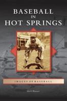 Baseball in Hot Springs