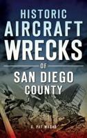 Historic Aircraft Wrecks of San Diego County