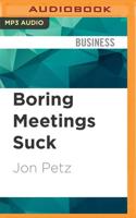 Boring Meetings Suck