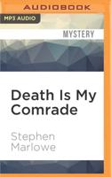 Death Is My Comrade