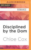 Disciplined by the Dom
