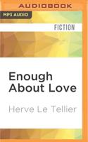 Enough About Love