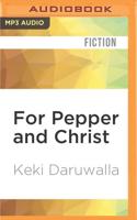 For Pepper and Christ