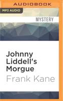 Johnny Liddell's Morgue