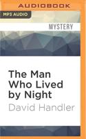 The Man Who Lived by Night
