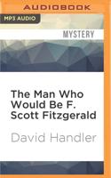 The Man Who Would Be F. Scott Fitzgerald