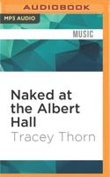 Naked at the Albert Hall