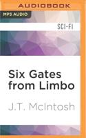 Six Gates from Limbo