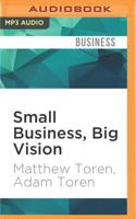 Small Business, Big Vision