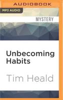 Unbecoming Habits