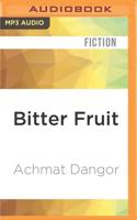 Bitter Fruit