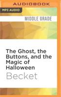 The Ghost, the Buttons, and the Magic of Halloween