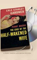 The Case of the Half-Wakened Wife