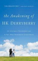 The Awakening of H.K. Derryberry