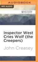 Inspector West Cries Wolf (The Creepers)