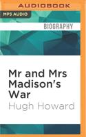 Mr and Mrs Madison's War