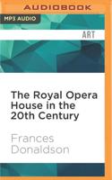 The Royal Opera House in the 20th Century