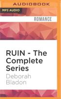 RUIN - The Complete Series
