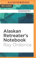 Alaskan Retreater's Notebook