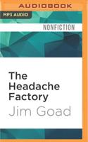 The Headache Factory