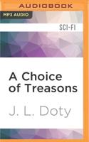 A Choice of Treasons