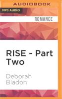 RISE - Part Two