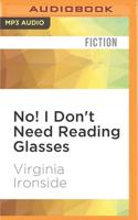 No! I Don't Need Reading Glasses