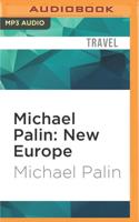 Michael Palin: New Europe