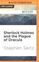 Sherlock Holmes and the Plague of Dracula