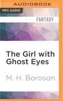 The Girl With Ghost Eyes