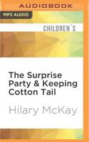 The Surprise Party & Keeping Cotton Tail