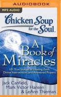 Chicken Soup for the Soul: A Book of Miracles