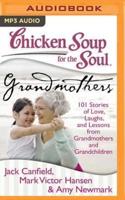 Chicken Soup for the Soul: Grandmothers